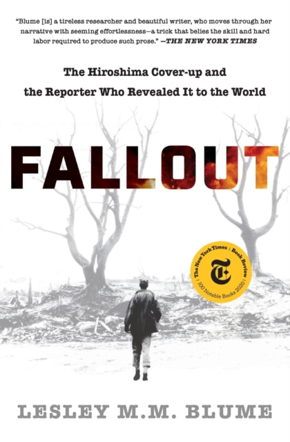 Fallout - the Hiroshima cover-up and the reporter who revealed it to the world