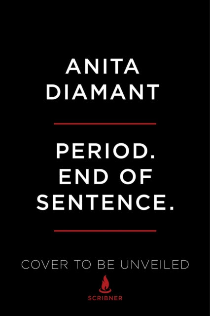 Period. End of Sentence. - A New Chapter in the Fight for Menstrual Justice