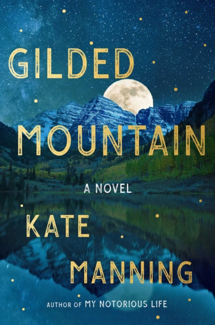 Gilded Mountain - A Novel