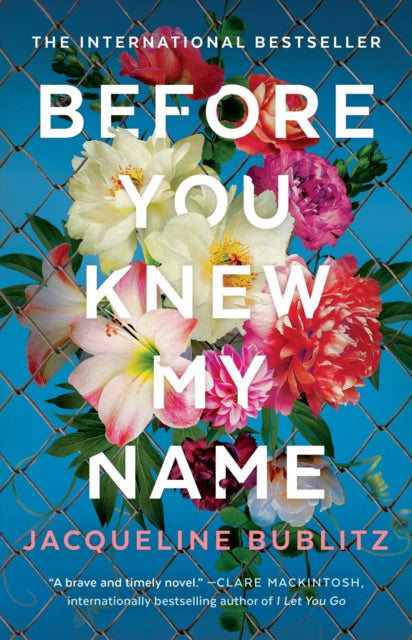 Before You Knew My Name - A Novel