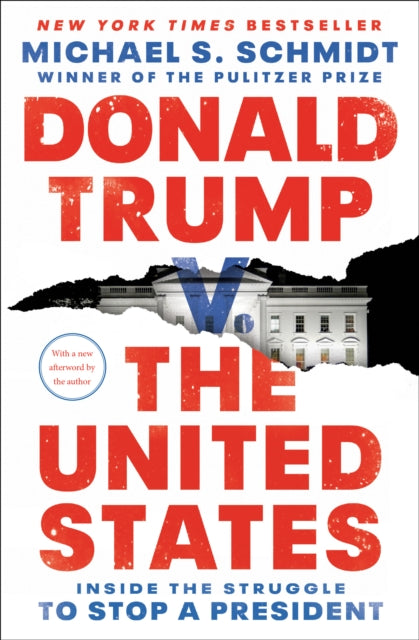 Donald Trump v. The United States - Inside the Struggle to Stop a President