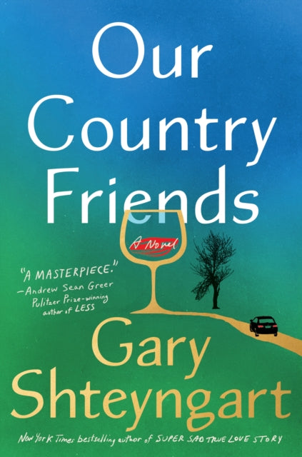 Our Country Friends - A Novel