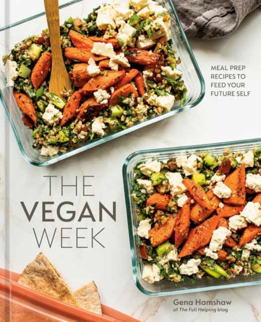 The Vegan Week - Meal Prep Recipes to Feed Your Future Self