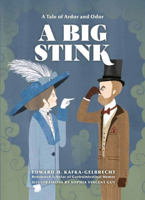 A Big Stink - A Tale of Ardor and Odor