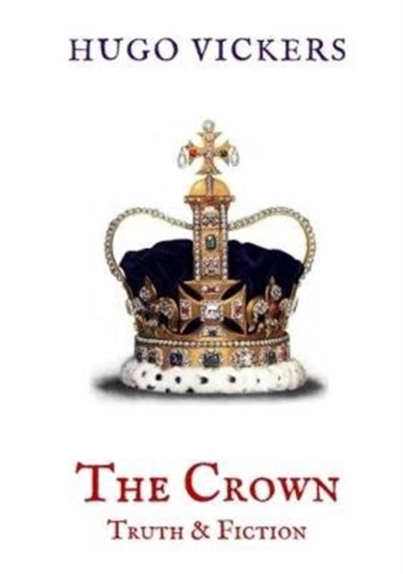 The Crown: Truth & Fiction - An Analysis of the Netflix Series The Crown