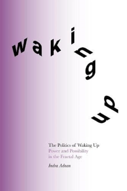 Politics of Waking Up