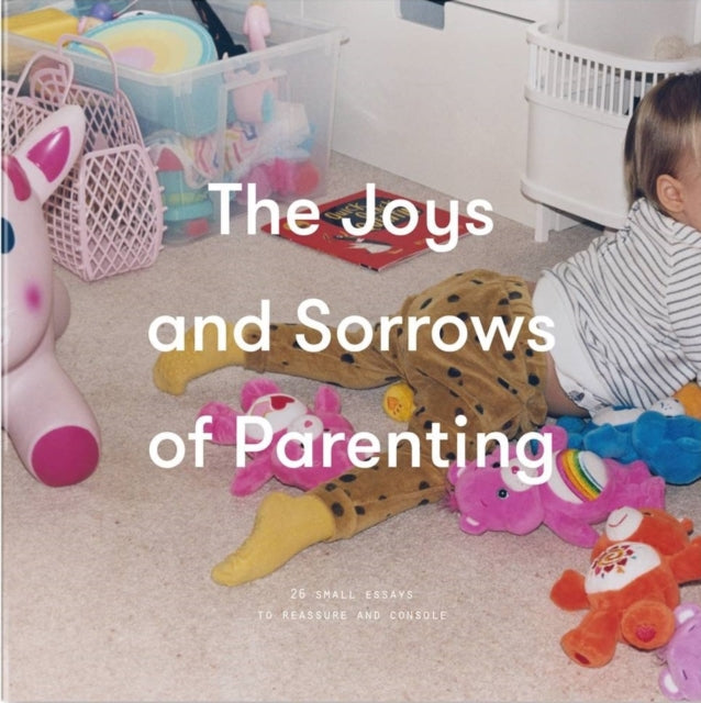 Joys and Sorrows of Parenting