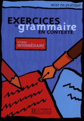 Exercices de grammaire en contexte (niveau intermédiaire) vadnica