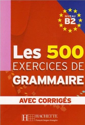 Les Exercices de Grammaire (stopnja B2)