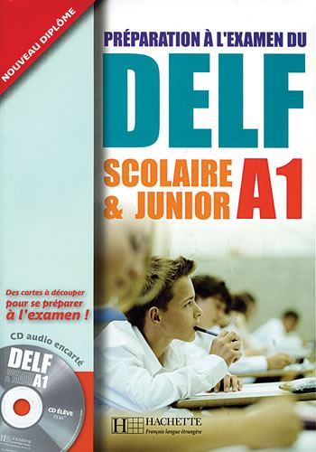 Preparation a L`Examen Du Delf Scolaire & Junior A1