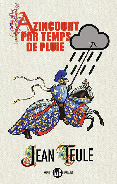 Azincourt par temps de pluie: Roman