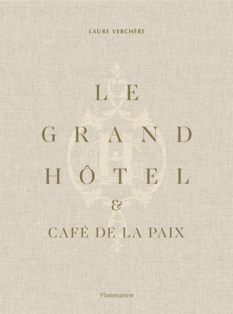 Le Grand Hotel & Cafe de la Paix