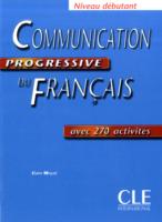 Communication Progressive Du Francais: Livre Debutant