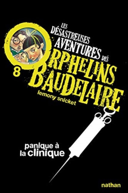 Les desastreuses aventures des Orphelins Baudelaire