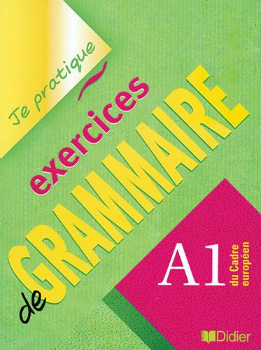 Je Pratique-Exercices de grammaire (stopnja A1)