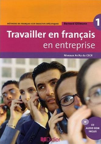 Travailler en français en entreprise, A1/A2 (Poslovna francoščina)