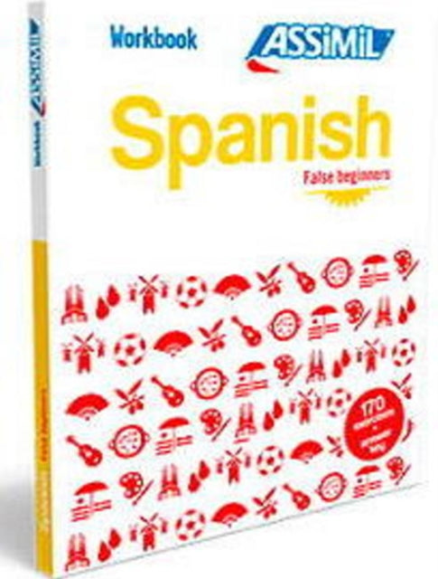 Spanish Workbook: Spanish False Beginners Spanish False Beginners