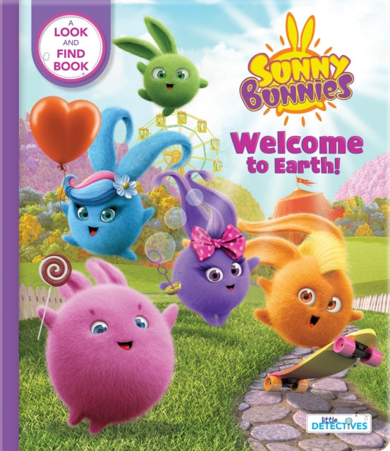 Sunny Bunnies: Welcome to Earth (Little Detectives)