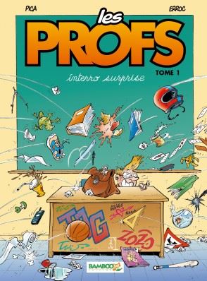 Les Profs, tome 1: Interro surprise