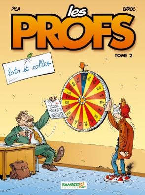 Les Profs, tome 2: Loto et colles