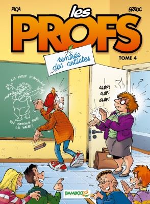 Les Profs, tome 4: Rentrée des artistes