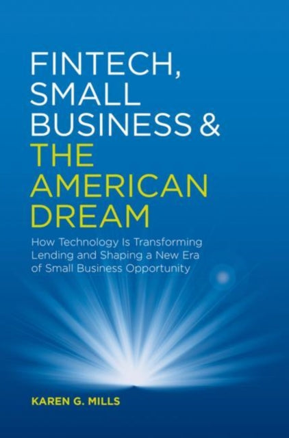 Fintech, Small Business & the American Dream