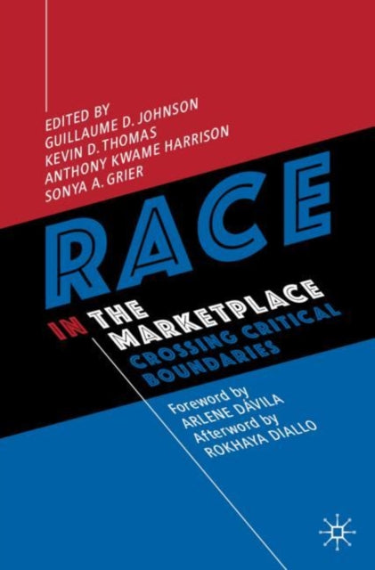 Race in the Marketplace - Crossing Critical Boundaries