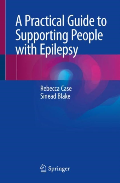 Practical Guide to Supporting People with Epilepsy