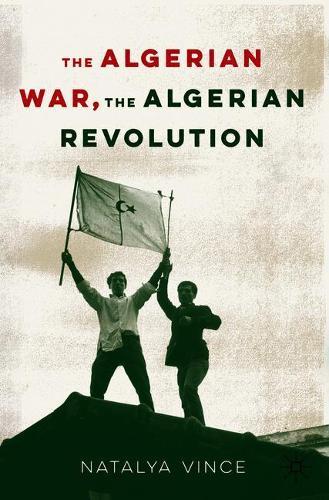 Algerian War, The Algerian Revolution