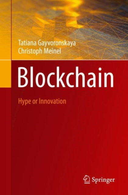 Blockchain - Hype or Innovation