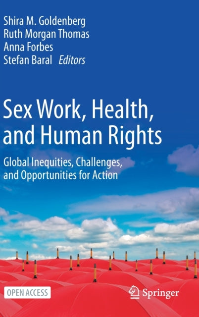 Sex Work, Health, and Human Rights - Global Inequities, Challenges, and Opportunities for Action