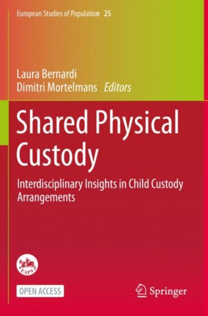 Shared Physical Custody - Interdisciplinary Insights in Child Custody Arrangements