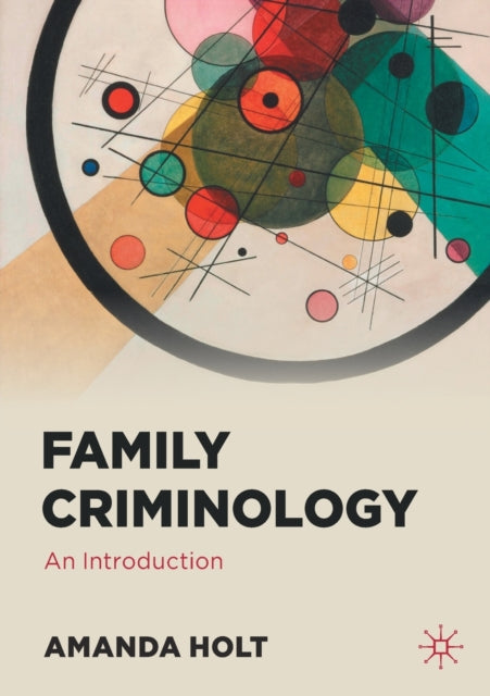 Family Criminology - An Introduction