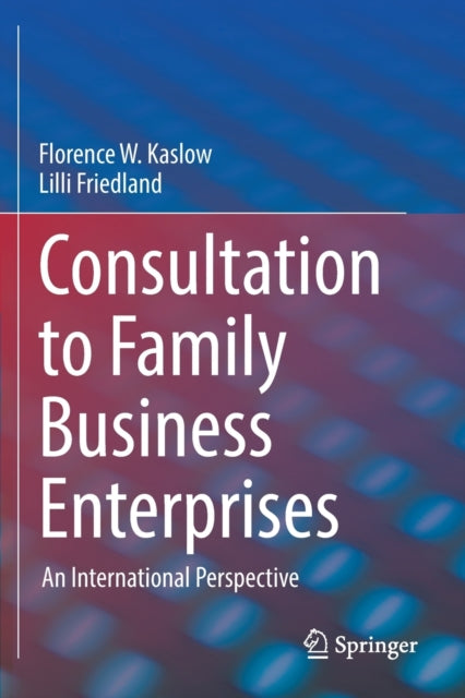 Consultation to Family Business Enterprises - An International Perspective