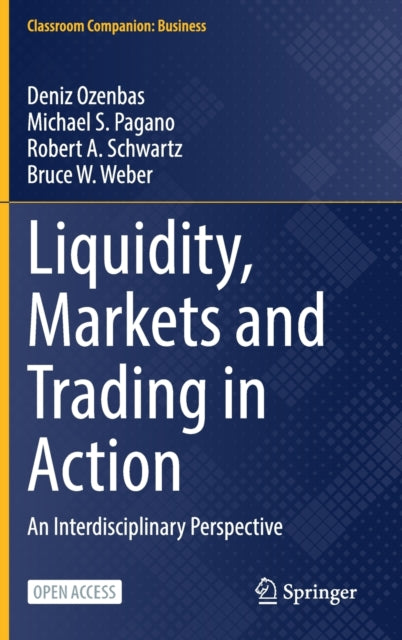 Liquidity, Markets and Trading in Action - An Interdisciplinary Perspective