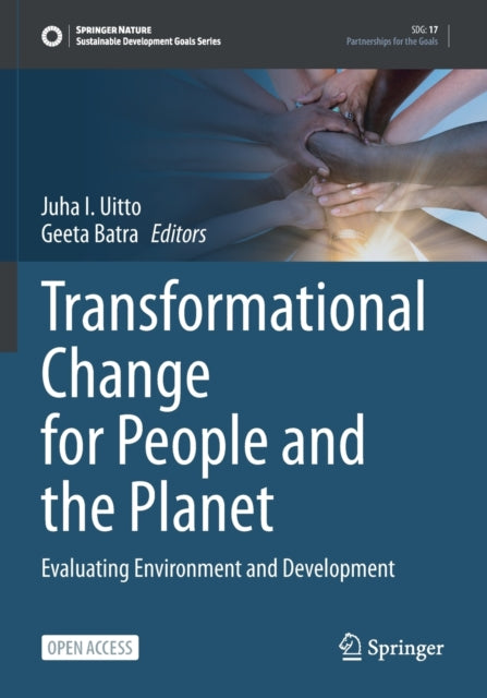 Transformational Change for People and the Planet - Evaluating Environment and Development