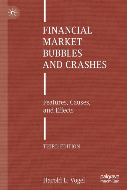 Financial Market Bubbles and Crashes - Features, Causes, and Effects
