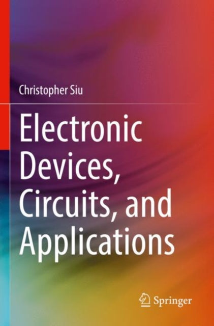 Electronic Devices, Circuits, and Applications