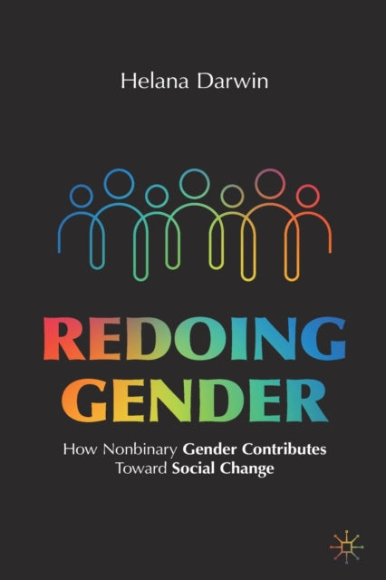 Redoing Gender - How Nonbinary Gender Contributes Toward Social Change