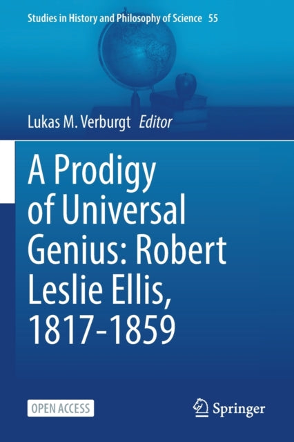 Prodigy of Universal Genius: Robert Leslie Ellis, 1817-1859