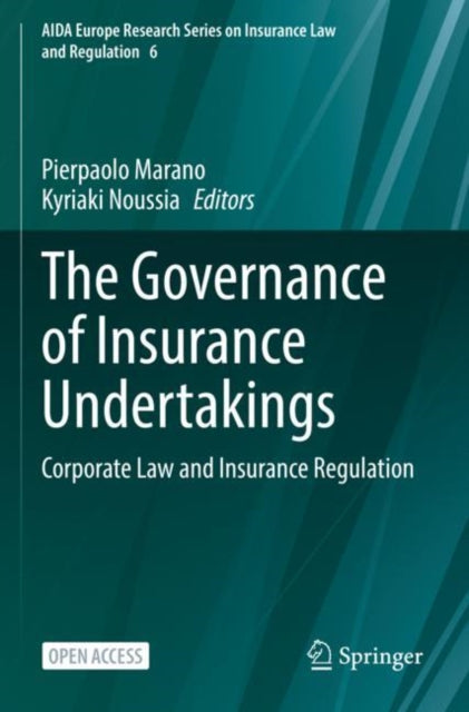 The Governance of Insurance Undertakings - Corporate Law and Insurance Regulation