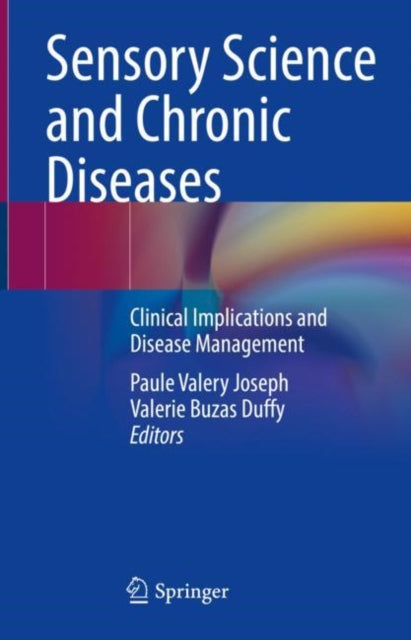 Sensory Science and Chronic Diseases - Clinical Implications and Disease Management