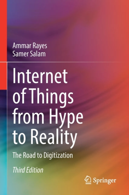 Internet of Things from Hype to Reality