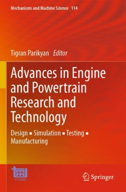 Advances in Engine and Powertrain Research and Technology - Design   Simulation   Testing   Manufacturing