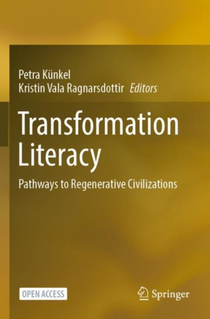 Transformation Literacy - Pathways to Regenerative Civilizations