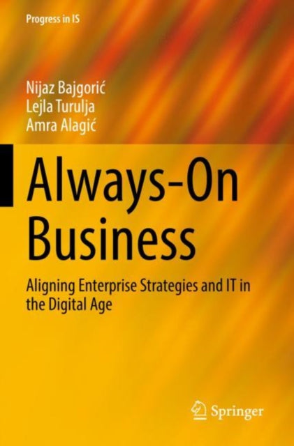 Always-On Business - Aligning Enterprise Strategies and IT in the Digital Age