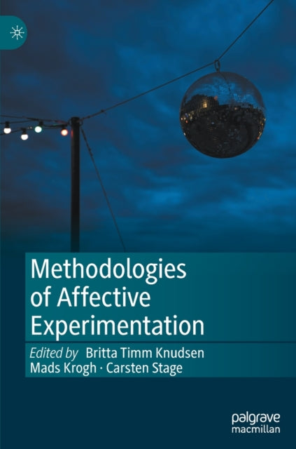 Methodologies of Affective Experimentation