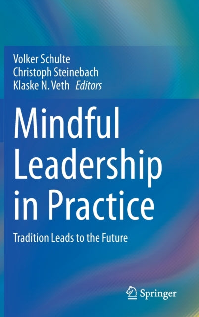 Mindful Leadership in Practice