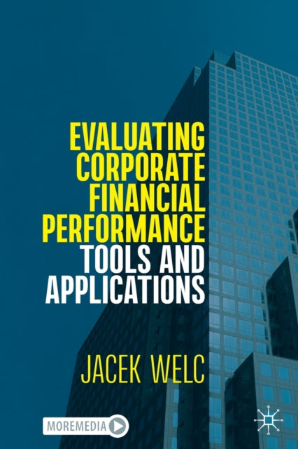 Evaluating Corporate Financial Performance - Tools and Applications
