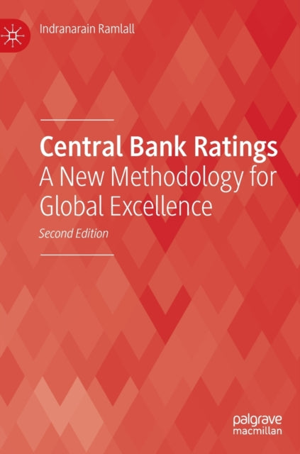 Central Bank Ratings - A New Methodology for Global Excellence